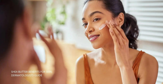 Shea Butter Benefits for Skin: Dermatologists Guide - Nibasu